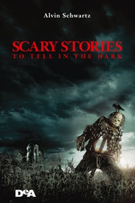 Scary stories to tell in the dark. Storie spaventose da raccontare al buio - Librerie.coop