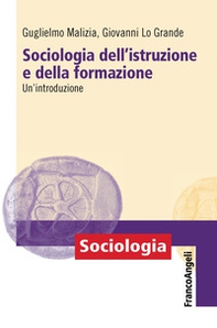 Sociologia dell'istruzione e della formazione. Un'introduzione - Librerie.coop