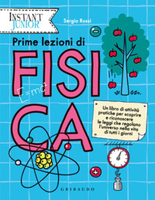 Prime lezioni di fisica - Librerie.coop Prime lezioni di fisica - Librerie.coop