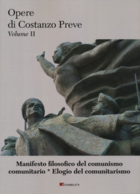 Manifesto filosofico del comunismo comunitario-Elogio del comunitarismo - Librerie.coop