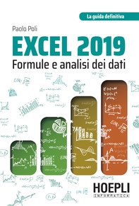 Excel 2019: formule e analisi dei dati - Librerie.coop Excel 2019: formule e analisi dei dati - Librerie.coop