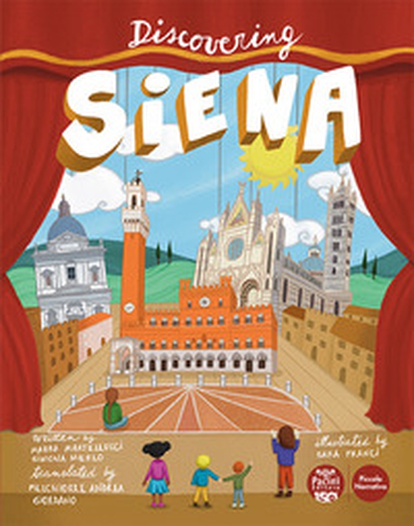 Discovering Siena - Librerie.coop Discovering Siena - Librerie.coop