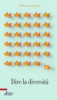 Dire la diversità. Parole per un'inclusione senza se e senza ma - Librerie.coop