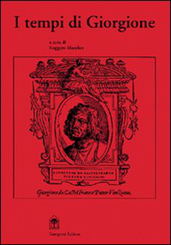 I tempi di Giorgione - Librerie.coop I tempi di Giorgione - Librerie.coop