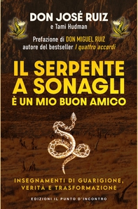 Il serpente a sonagli è un mio buon amico - Librerie.coop