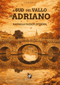 A sud del Vallo di Adriano - Librerie.coop