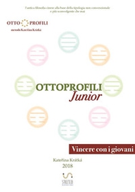 Ottoprofili junior. L'antica filosofia cinese alla base della tipologia non convenzionale e più sconvolgente che mai - Librerie.coop