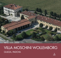 Villa Moschini Wollemborg. Guizza, Padova - Librerie.coop