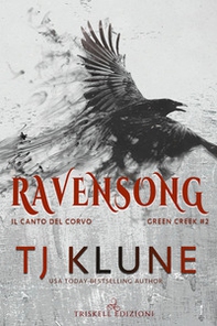 Ravensong. Il canto del corvo. Green creek - Vol. 2 - Librerie.coop