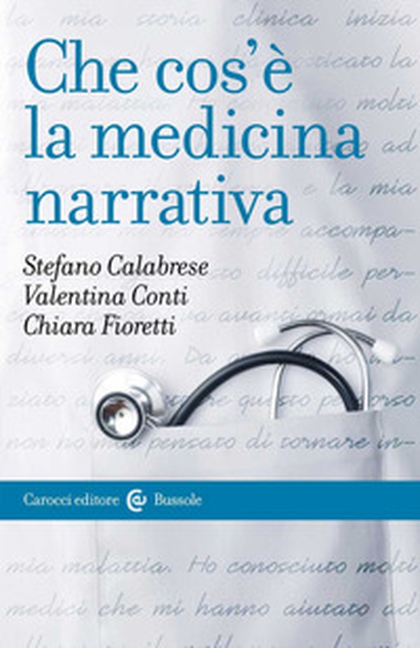 Che cos'è la medicina narrativa - Librerie.coop Che cos'è la medicina narrativa - Librerie.coop