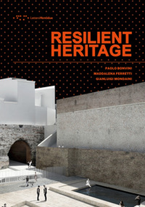 Resilient heritage. Ediz. italiana e inglese - Librerie.coop