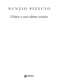 Ultime e non ultime notizie - Librerie.coop Ultime e non ultime notizie - Librerie.coop