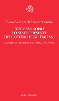 Discorso sopra lo stato presente dei costumi degl'italiani. Seguito dai «Pensieri di un italiano d'oggi» - Librerie.coop