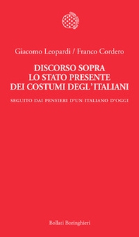 Discorso sopra lo stato presente dei costumi degl'italiani. Seguito dai «Pensieri di un italiano d'oggi» - Librerie.coop Discorso sopra lo stato presente dei costumi degl'italiani. Seguito dai «Pensieri di un italiano d'oggi» - Librerie.coop