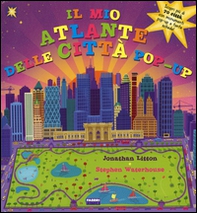 Il mio primo atlante delle città. Libro pop-up - Librerie.coop