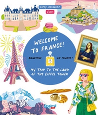 Welcome to France! My trip to the Eiffel Tower land - Librerie.coop