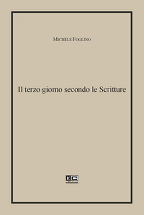 Il terzo giorno secondo le Scritture - Librerie.coop Il terzo giorno secondo le Scritture - Librerie.coop