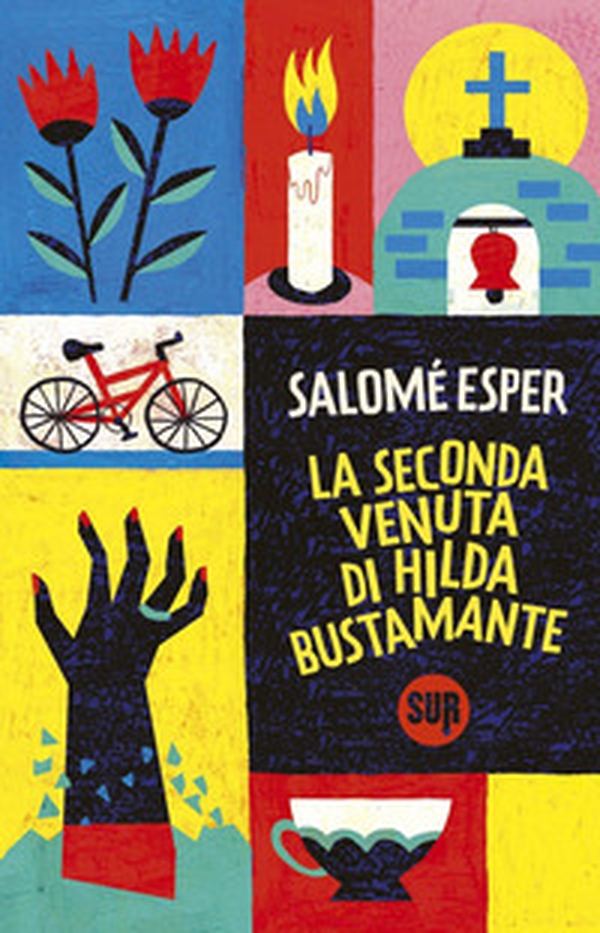 La seconda venuta di Hilda Bustamante - Librerie.coop La seconda venuta di Hilda Bustamante - Librerie.coop
