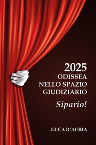 2025 Odissea nello spazio giudiziario. Sipario! - Librerie.coop