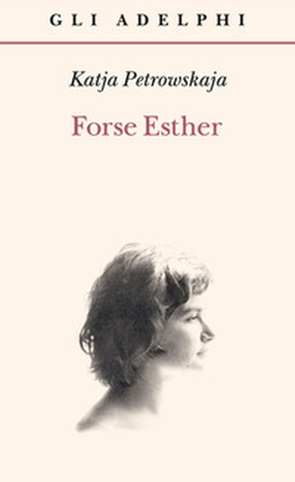 Forse Esther - Librerie.coop Forse Esther - Librerie.coop