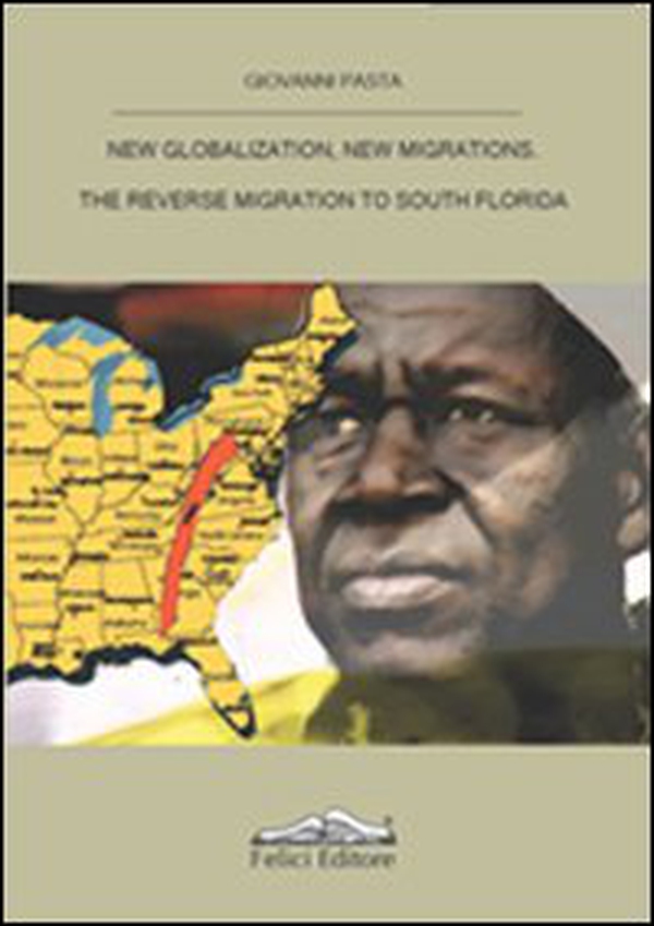 New globalization, new migrations. The reverse migration to South Florida - Librerie.coop New globalization, new migrations. The reverse migration to South Florida - Librerie.coop