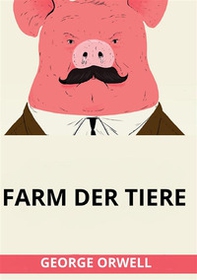 Farm der Tiere - Librerie.coop Farm der Tiere - Librerie.coop
