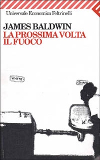 La prossima volta, il fuoco. Due lettere - Librerie.coop La prossima volta, il fuoco. Due lettere - Librerie.coop