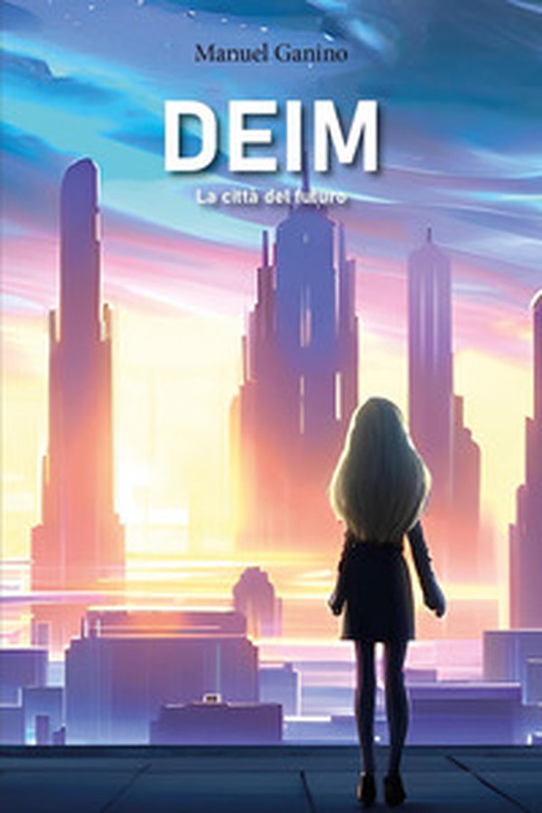 Deim. La città del futuro - Librerie.coop Deim. La città del futuro - Librerie.coop