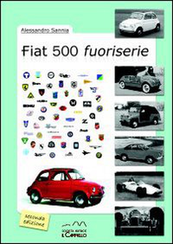 Fiat 500 fuoriserie - Librerie.coop Fiat 500 fuoriserie - Librerie.coop