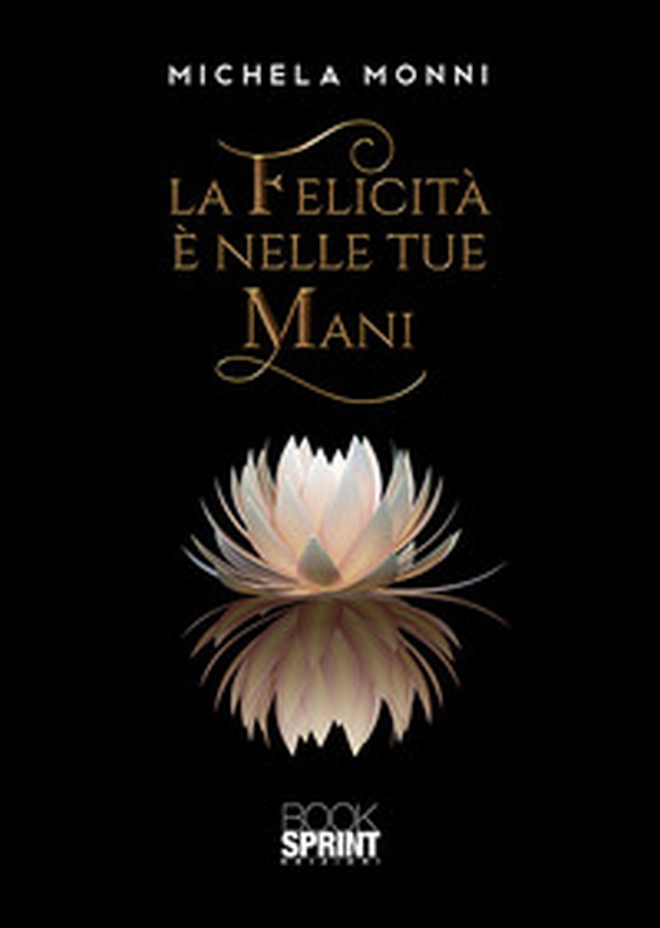 La felicità è nelle tue mani. The happy jewels - Librerie.coop La felicità è nelle tue mani. The happy jewels - Librerie.coop