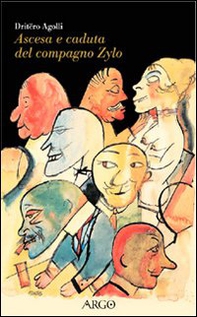 Ascesa e caduta del compagno Zylo - Librerie.coop