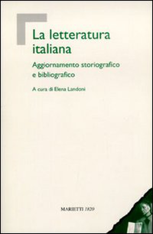 La letteratura italiana. Aggiornamento storiografico e bibliografico - Librerie.coop La letteratura italiana. Aggiornamento storiografico e bibliografico - Librerie.coop