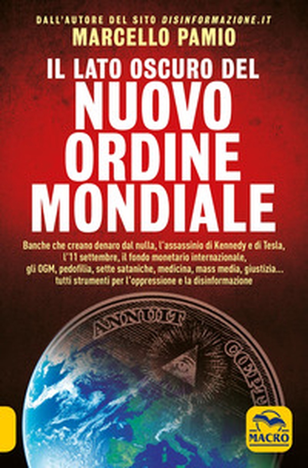 Il lato oscuro del nuovo ordine mondiale - Librerie.coop Il lato oscuro del nuovo ordine mondiale - Librerie.coop