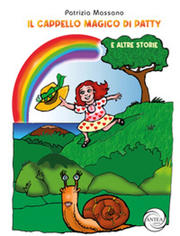 Il cappello magico di Patty e altre storie - Librerie.coop Il cappello magico di Patty e altre storie - Librerie.coop