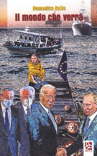 Il mondo che verrà - Librerie.coop Il mondo che verrà - Librerie.coop