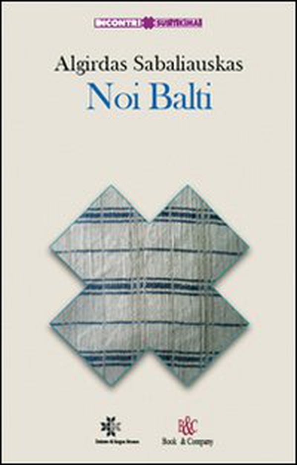 Noi balti - Librerie.coop Noi balti - Librerie.coop