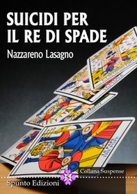 Suicidi per il re di spade - Librerie.coop