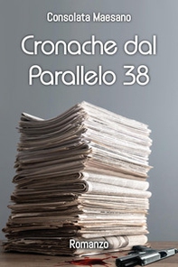 Cronache dal parallelo 38 - Librerie.coop