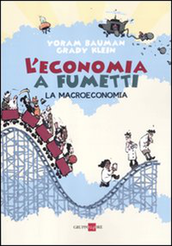 L'economia a fumetti. La macroeconomia - Librerie.coop L'economia a fumetti. La macroeconomia - Librerie.coop