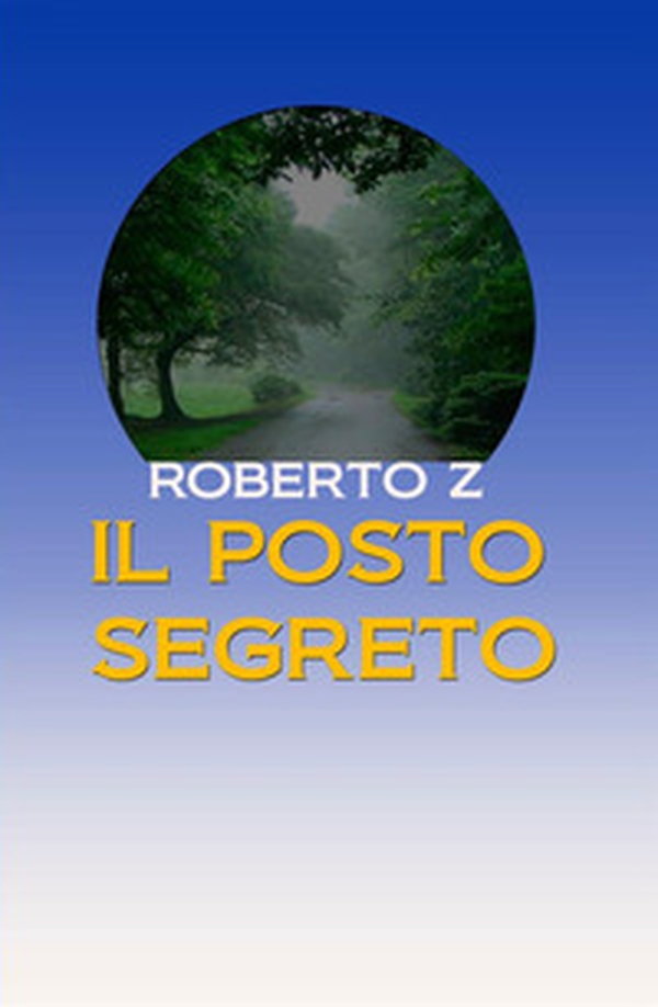 Il posto segreto - Librerie.coop Il posto segreto - Librerie.coop