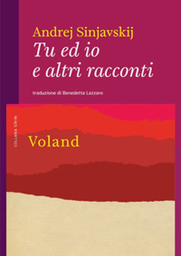 Tu ed io e altri racconti - Librerie.coop Tu ed io e altri racconti - Librerie.coop