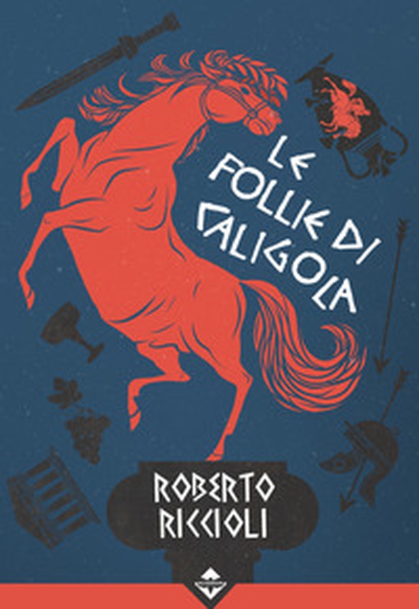 Le follie di Caligola - Librerie.coop Le follie di Caligola - Librerie.coop