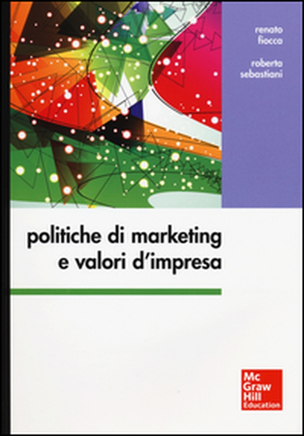 Politiche di marketing e valori d'impresa - Librerie.coop Politiche di marketing e valori d'impresa - Librerie.coop