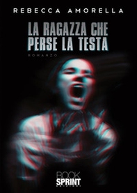 La ragazza che perse la testa - Librerie.coop