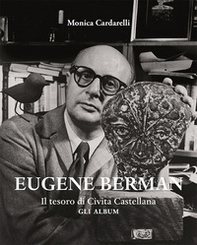 Eugene Berman. Il tesoro di Civita Castellana. Ediz. italiana e inglese - Librerie.coop