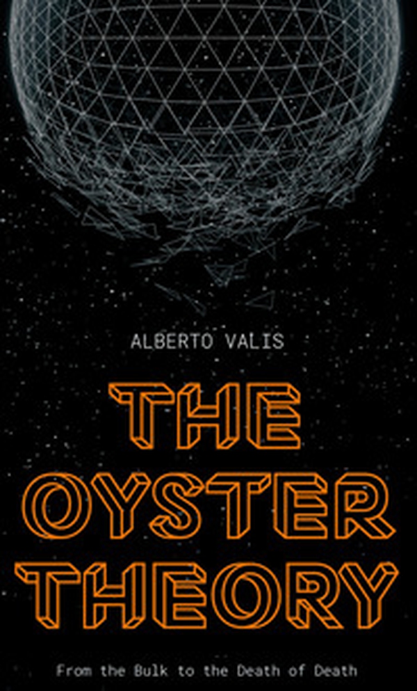 The oyster theory. From the bulk to the death of death - Librerie.coop