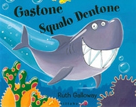 Gastone squalo dentone - Librerie.coop Gastone squalo dentone - Librerie.coop