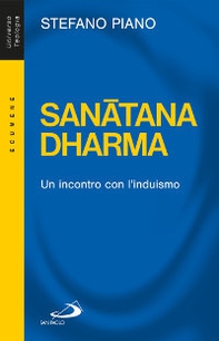 Sanatana-Dharma. Un incontro con l'induismo - Librerie.coop Sanatana-Dharma. Un incontro con l'induismo - Librerie.coop