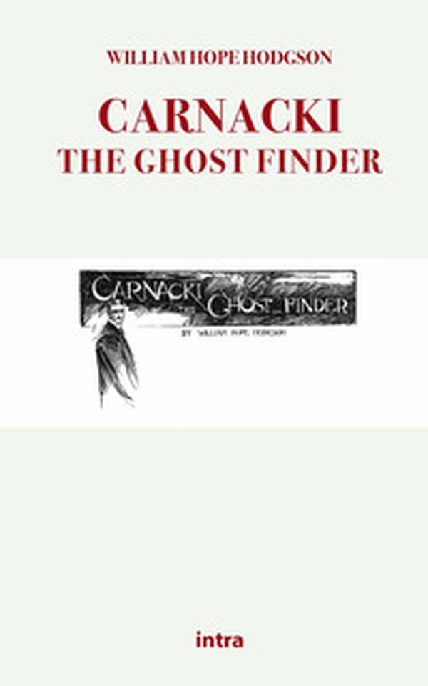 Carnacki, the ghost finder - Librerie.coop Carnacki, the ghost finder - Librerie.coop