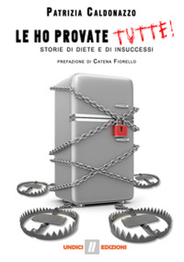 Le ho provate tutte! Storie di diete e di insuccessi - Librerie.coop